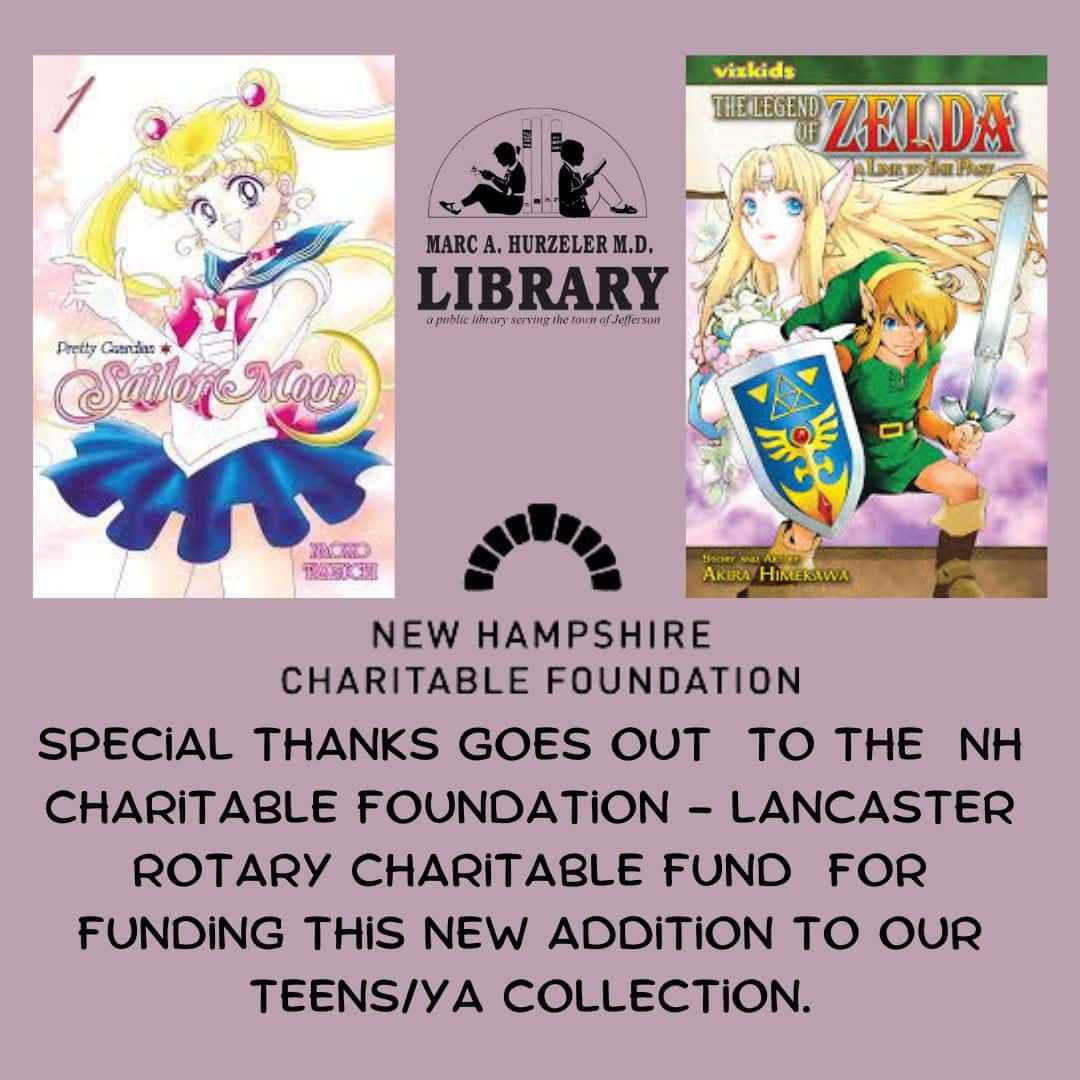 Library announcement featuring covers of Sailor Moon and The Legend of Zelda manga, thanking the NH Charitable Foundation and Lancaster Rotary for funding new additions to the teen/YA collection.