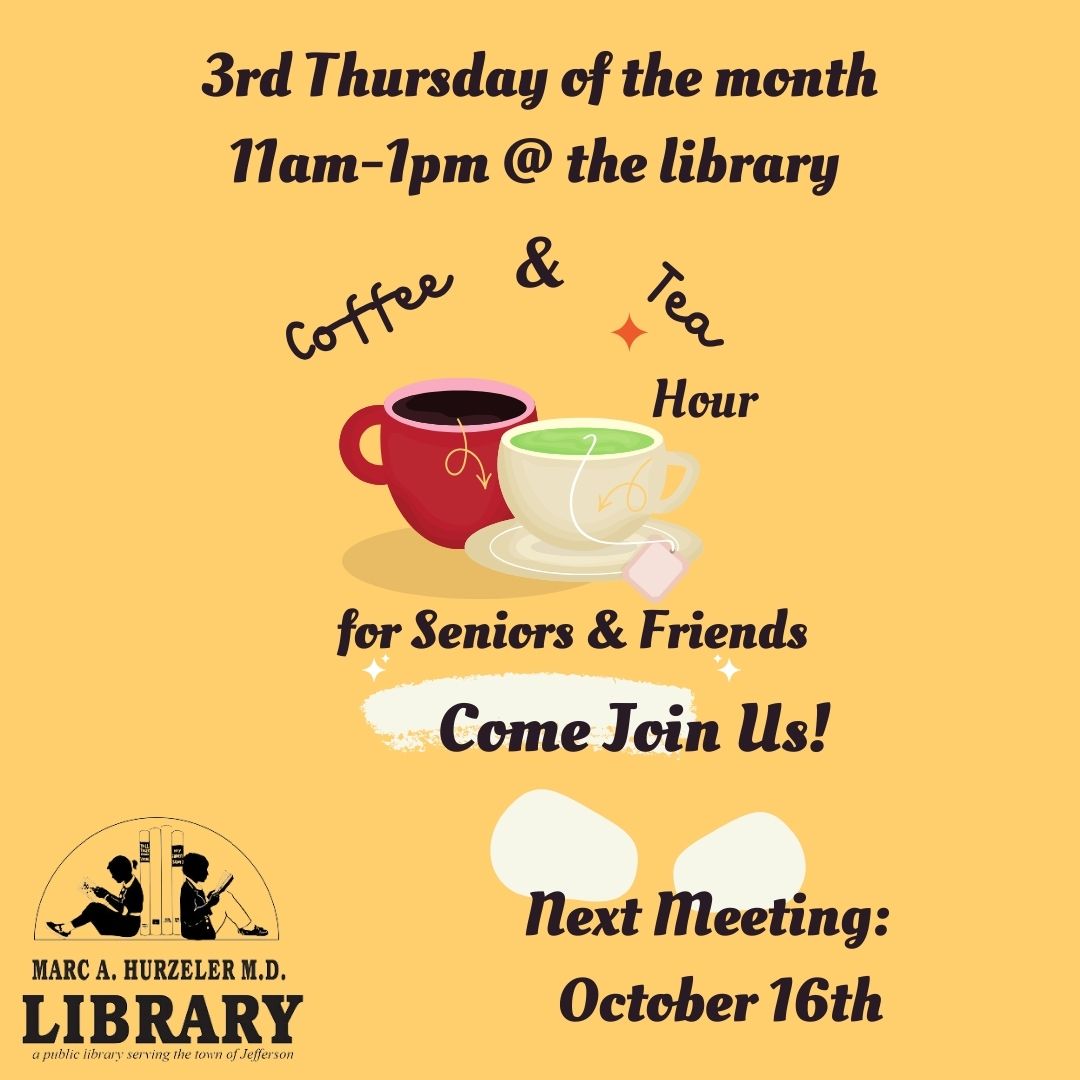 coffee and tea hour for senior and friends thursday October 16th form 11am to 1pm 