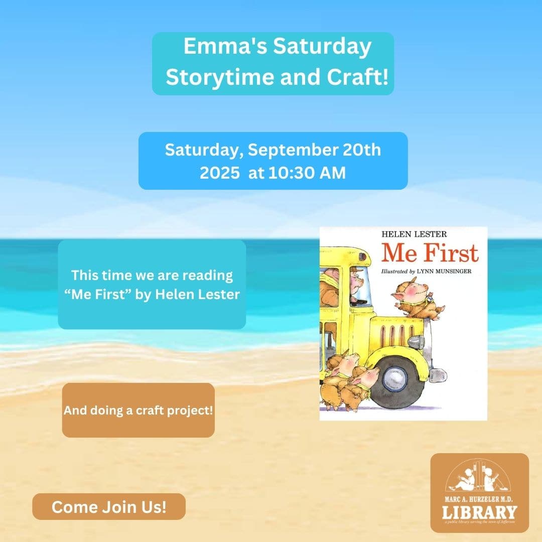 A digital flyer for Emmas Saturday Storytime and Craft! on September 20, 2025, at 10:30 AM, featuring Me First by Helen Lester, and a craft project. A school bus illustration and beach background are shown.