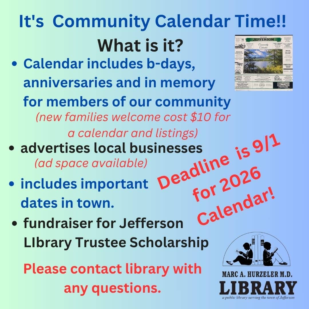Flyer for Marc A. Hurzeler M.D. Library’s Community Calendar, listing features like birthdays, anniversaries, local business ads, town events, and a scholarship fundraiser. Deadline for 2026 calendar is September 1.